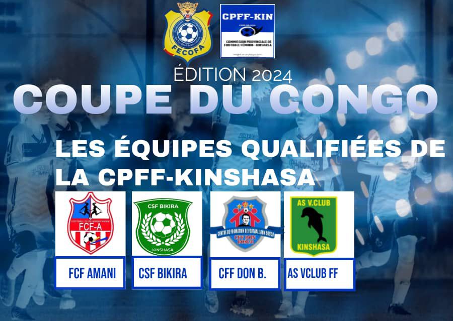Coupe du Congo de Football féminin : La CPFF-KIN a dévoilé les 4 équipes qui vont représenter Kinshasa